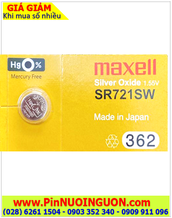 Maxell SR721SW _Pin 362; Pin Maxell SR721SW 362 silver oxide 1.55V chính hãng _Xuất xứ NHẬT 